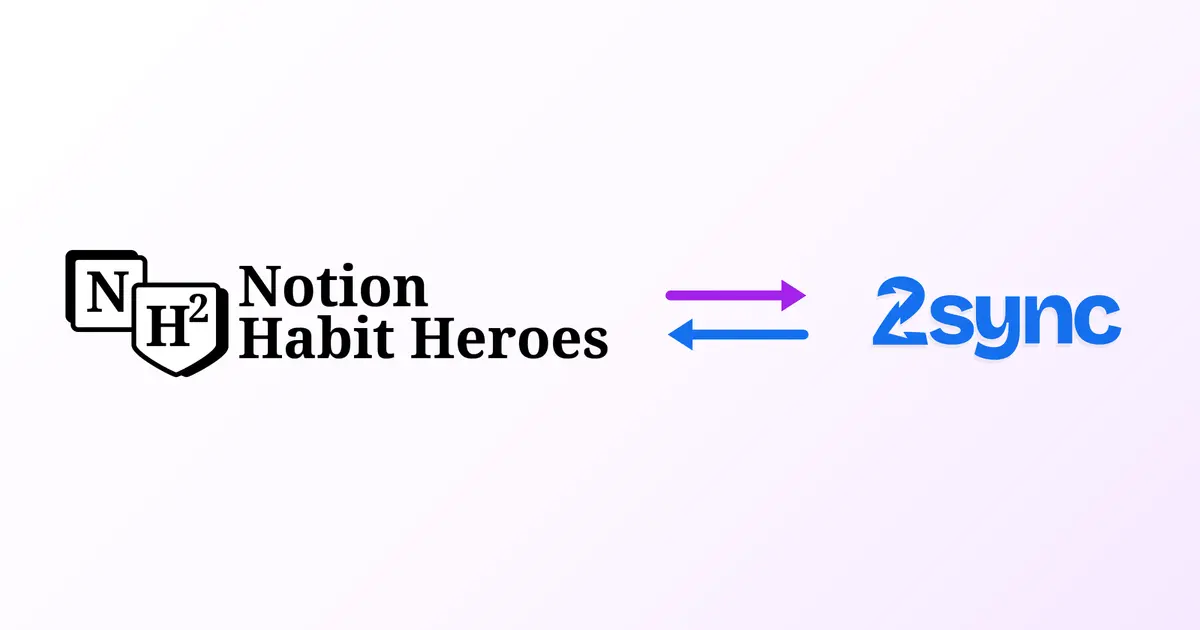 Notion Habit Heroes and 2sync logos connected by sync arrows
