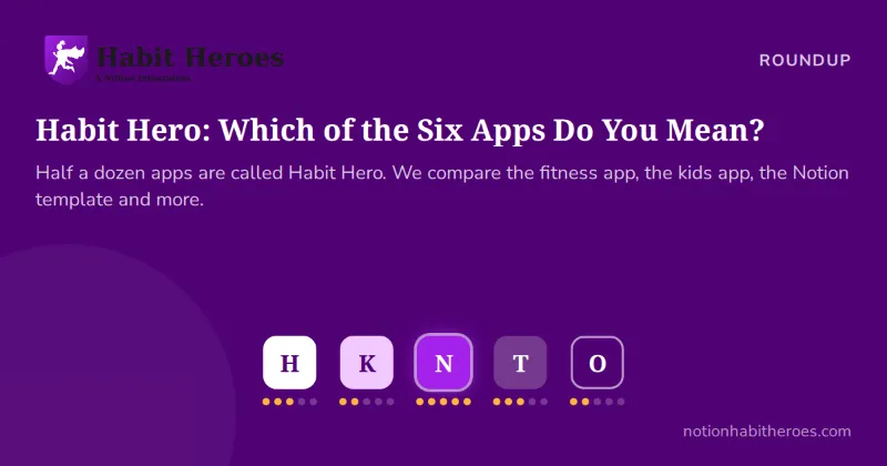 Habit Hero: Which of the Six Apps Do You Mean?