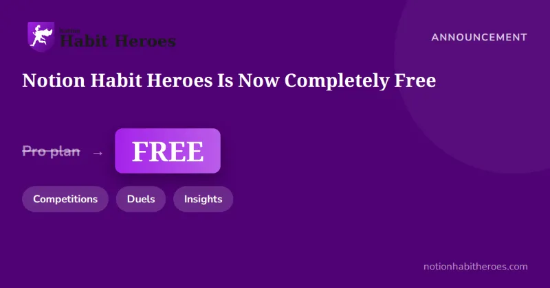 Notion Habit Heroes Is Now Completely Free